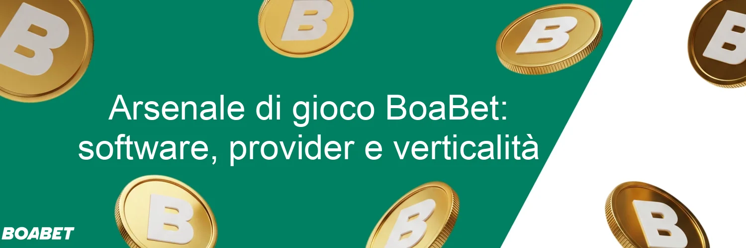 Arsenale di gioco BoaBet: software, provider e verticalità