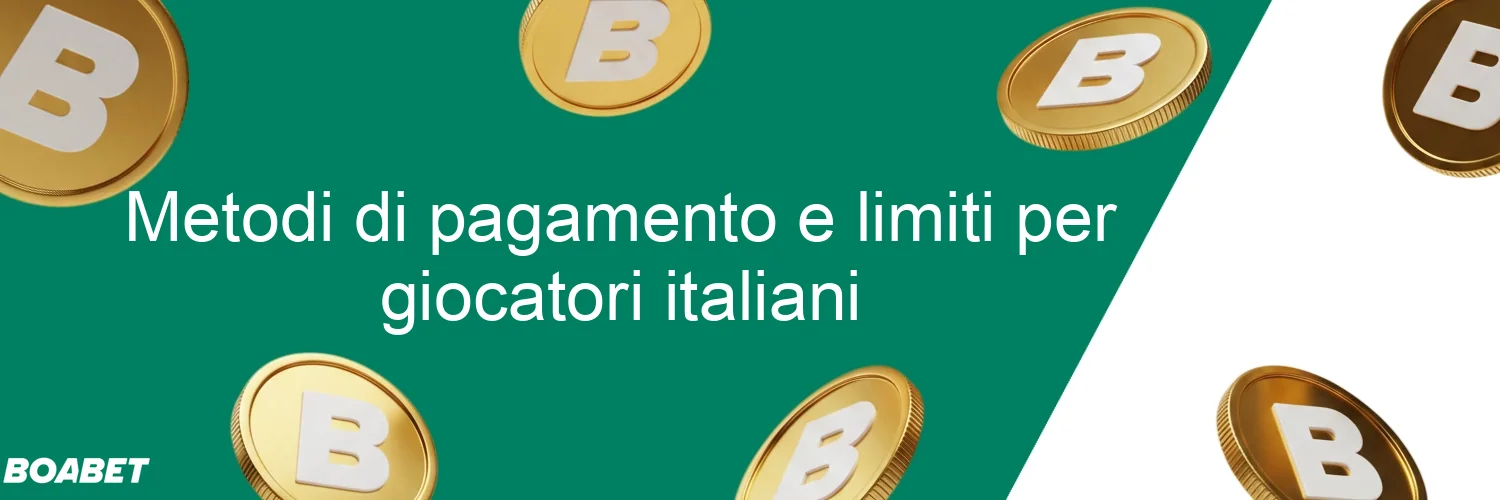 Metodi di pagamento e limiti per giocatori italiani